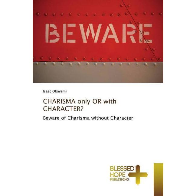 CHARISMA only OR with CHARACTER?, Sachbücher von Isaac Obayemi