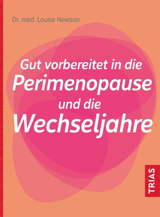 Immagine prodotto Gut vorbereitet in die Perimenopause und die Wechseljahre (Tedesco, Louise Newson, 2022)
