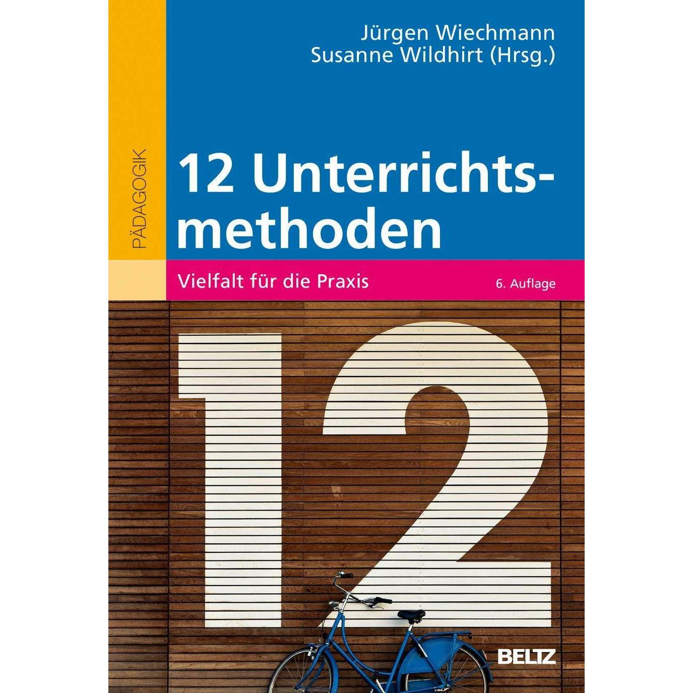 Zwölf Unterrichtsmethoden, Fachbücher von Jürgen Wiechmann, Susanne Wildhirt