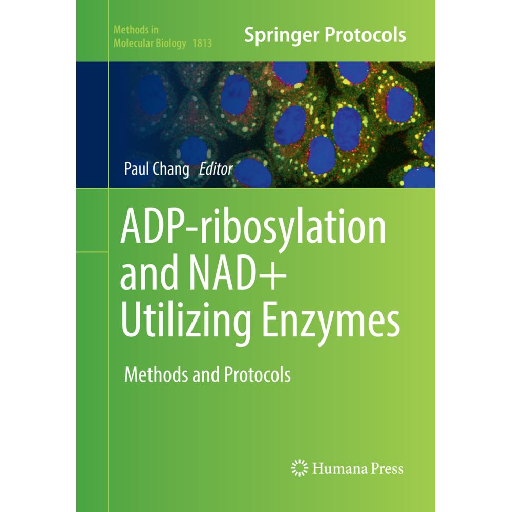 ADP-ribosylation and NAD+ Utilizing Enzymes, Fachbücher von Paul Chang