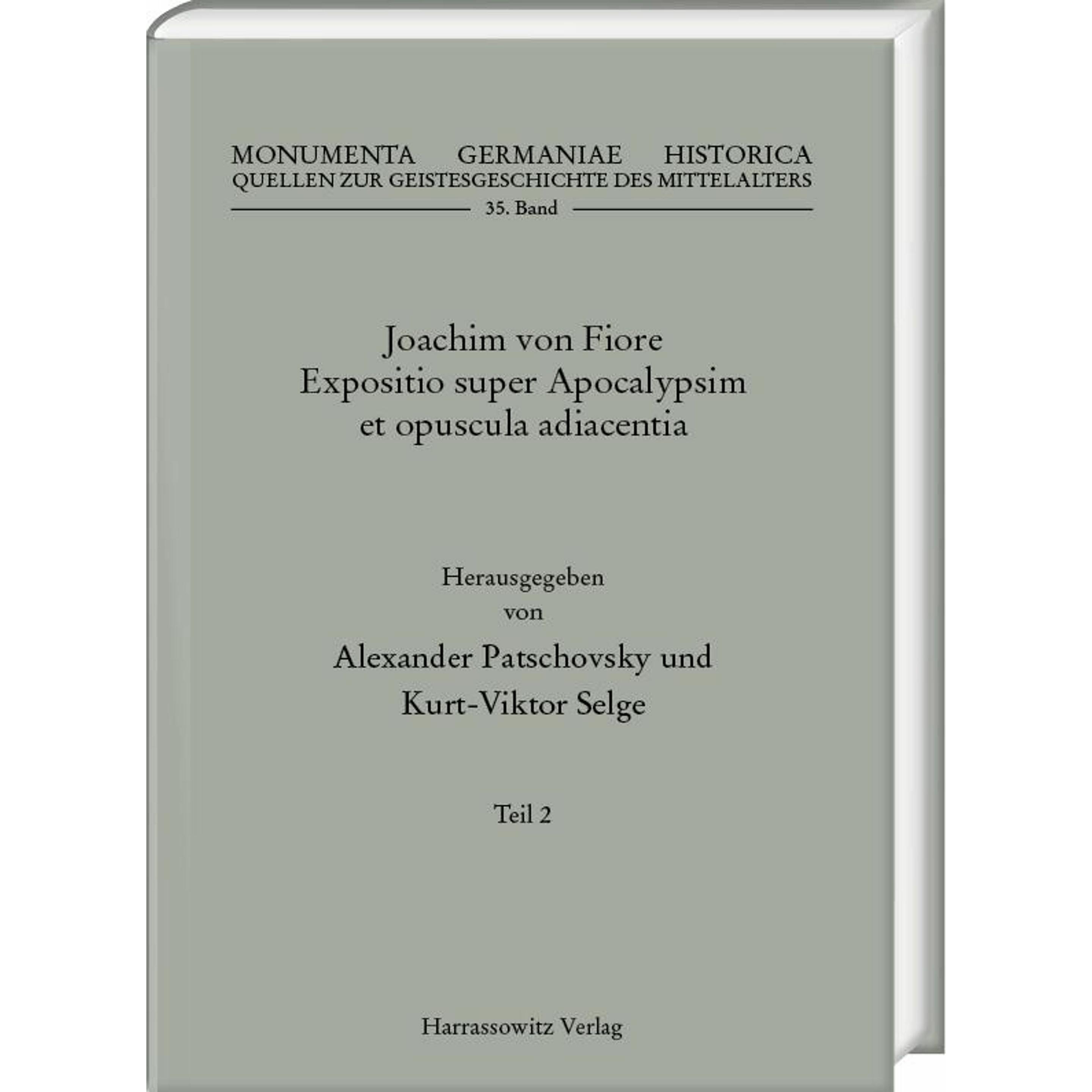 Joachim von Fiore, Expositio super Apoc, Sachbücher von Alexander Patschovsky, Kurt-Victor Selge