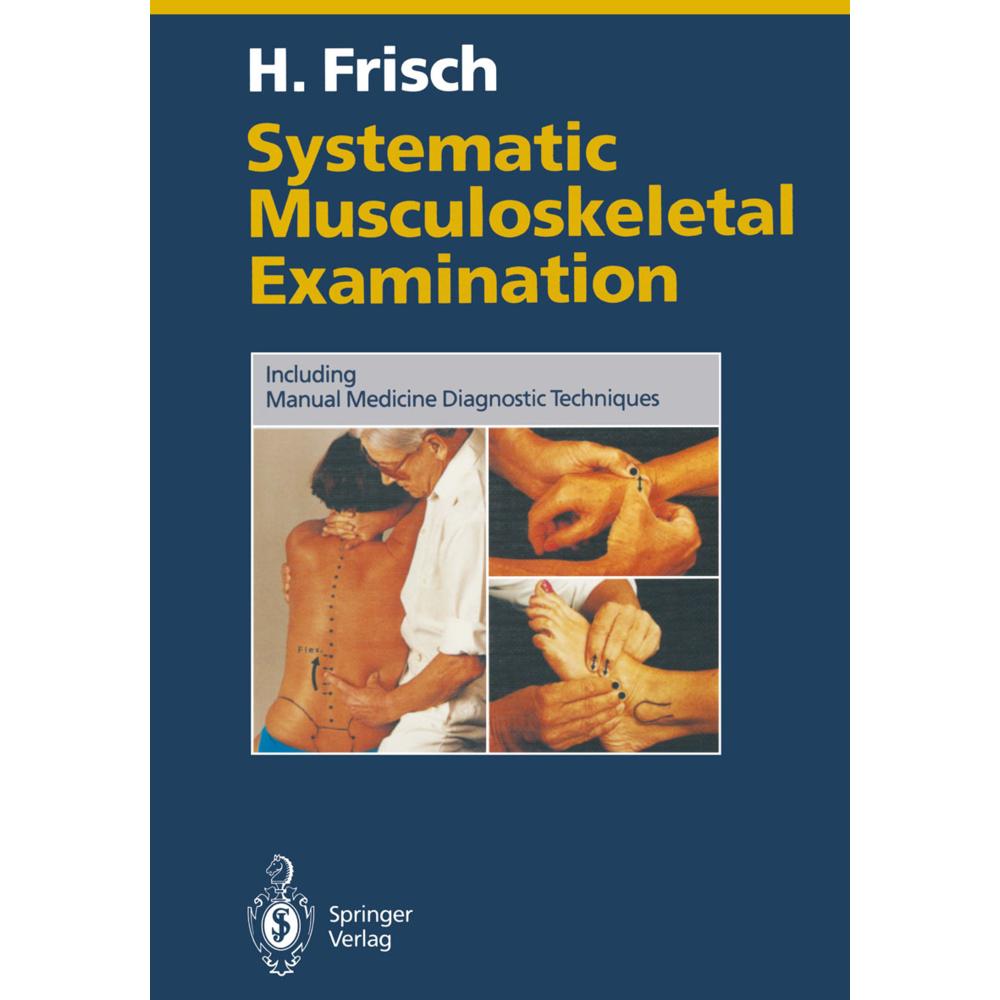 Systematic Musculoskeletal Examination, Fachbücher von Herbert Frisch
