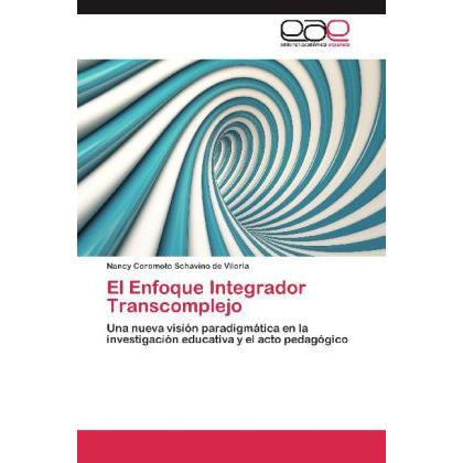 El Enfoque Integrador Transcomplejo, Fachbücher