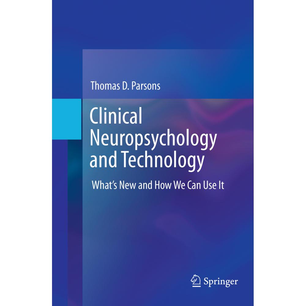 Clinical Neuropsychology and Technology, Fachbücher von Thomas D. Parsons