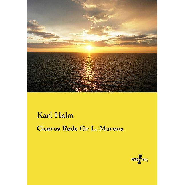 Hansebooks Ciceros Rede für L. Murena (Karl Halm, Deutsch), Sonstige Literatur