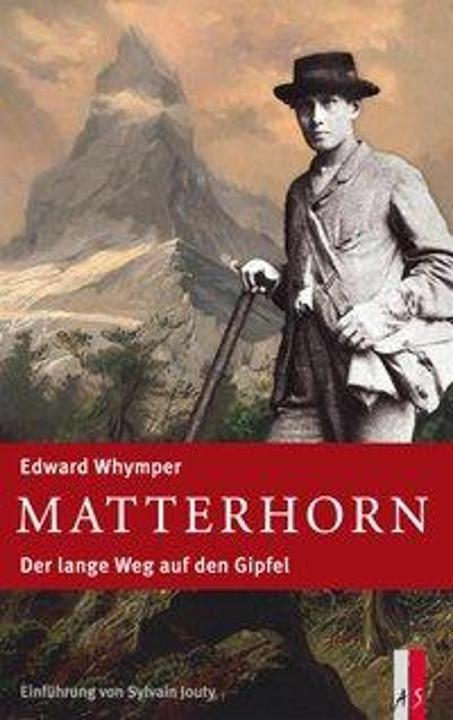 Image du produit Matterhorn (Allemand, Edward Whymper, 2014)