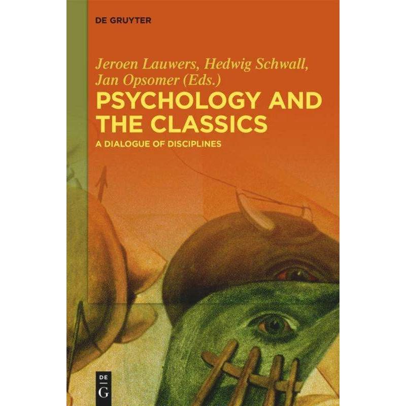 Psychology and the Classics, Fachbücher von Jeroen Lauwers, Jan Opsomer, Hedwig Schwall