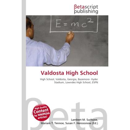 Valdosta High School, Schulbücher von Susan F. Marseken, Lambert M. Surhone, Miriam T. Timpledon