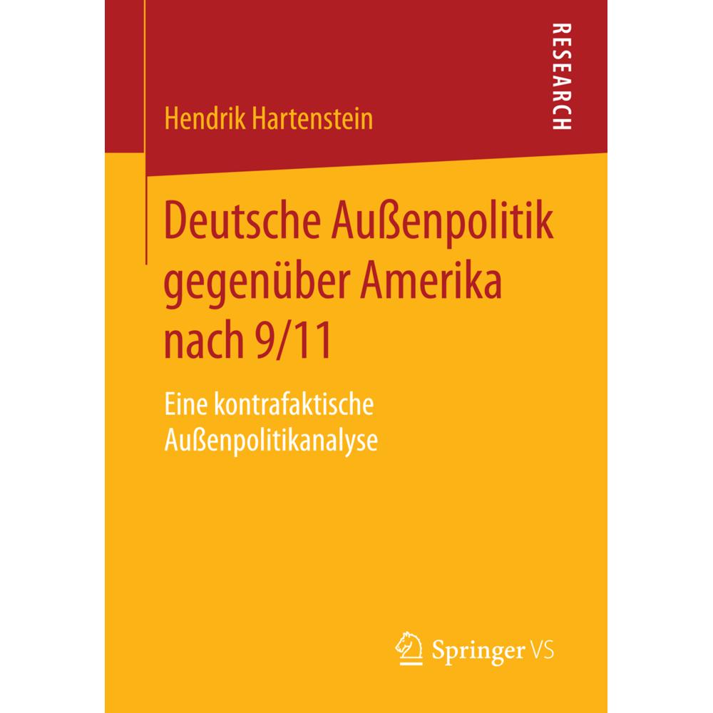 Deutsche Aussenpolitik gegenüber Amerika nach 9/11, Fachbücher von Hendrik Hartenstein