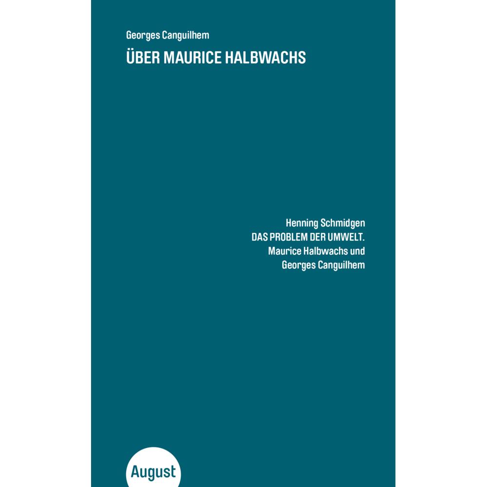 Über Maurice Halbwachs, Sachbücher von Henning Schmidgen, Georges Canguilhem
