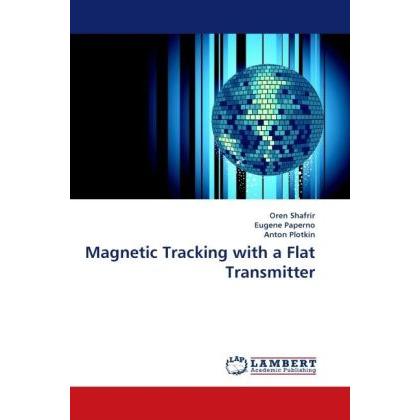 Magnetic Tracking with a Flat Transmitter, Fachbücher