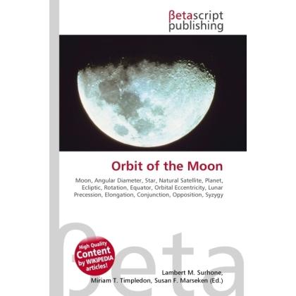 Orbit of the Moon, Fachbücher von Lambert M. Surhone, Miriam T. Timpledon, Susan F. Marseken