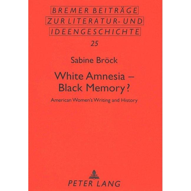 White Amnesia - Black Memory?, Fachbücher von Sabine Bröck