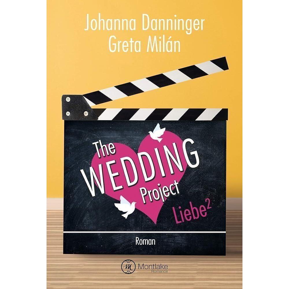 The Wedding Project. Liebe hoch zwei, Belletristik von Johanna Danninger, Greta Milán