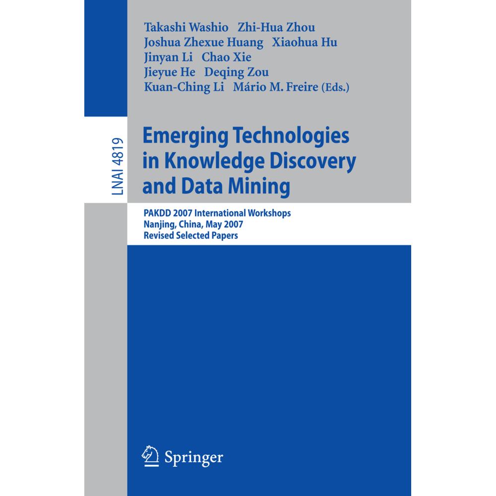 Emerging Technologies in Knowledge Discovery and Data Mining, Fachbücher von Kuan-Ching Li, Takashi Washio, Zhi-Hua Zhou...