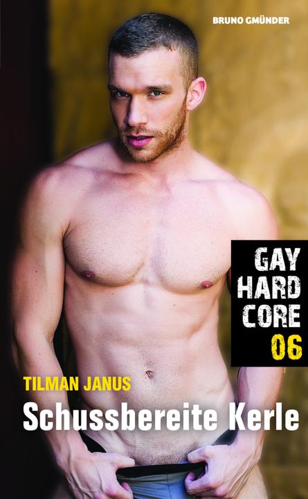 Gay Hardcore 06: Schussbereite Kerle (German, Tilman Janus, 2016)