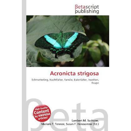 Acronicta strigosa, Fachbücher von Susan F. Marseken, Miriam T. Timpledon, Lambert M. Surhone