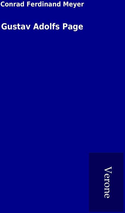 Gustav Adolfs Page (Deutsch, Conrad Ferdinand Meyer, 2017)