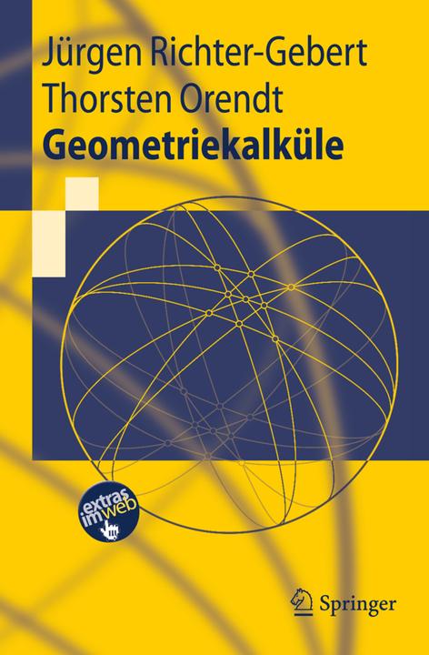 Produktbild Geometriekalküle (Deutsch, Jürgen Richter-Gebert, Thorsten Orendt, 2009)