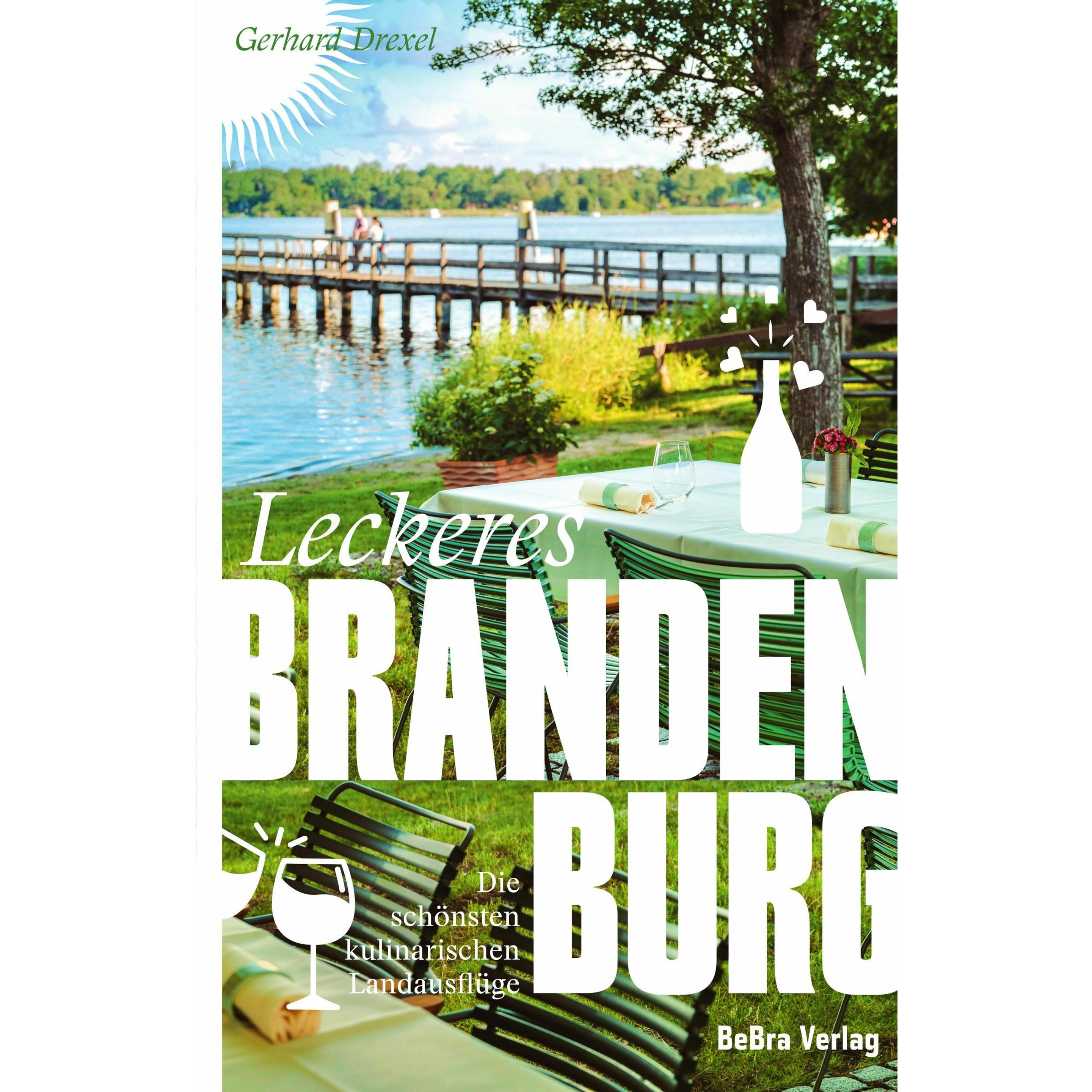 Leckeres Brandenburg, Ratgeber von Gerhard Drexel