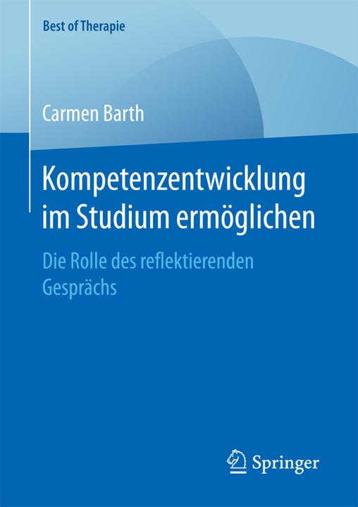 Produktbild Kompetenzentwicklung im Studium ermöglichen (Deutsch, Carmen Barth, 2018)