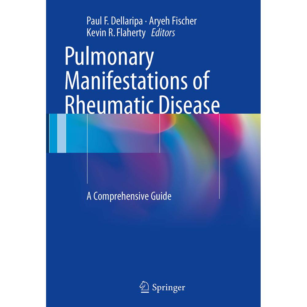 Pulmonary Manifestations of Rheumatic Disease, Fachbücher von Kevin R. Flaherty, Aryeh Fischer, Paul F. Dellaripa