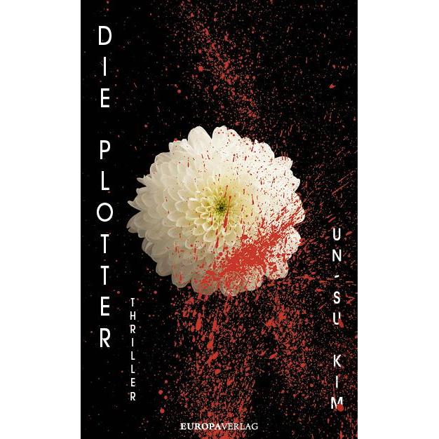 Die Plotter, Belletristik von Un-Su Kim