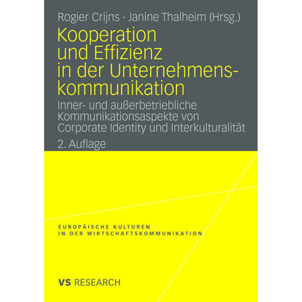 Kooperation und Effizienz in der Unternehmenskommunikation, Fachbücher von Rogier Crijns, Janine Thalheim