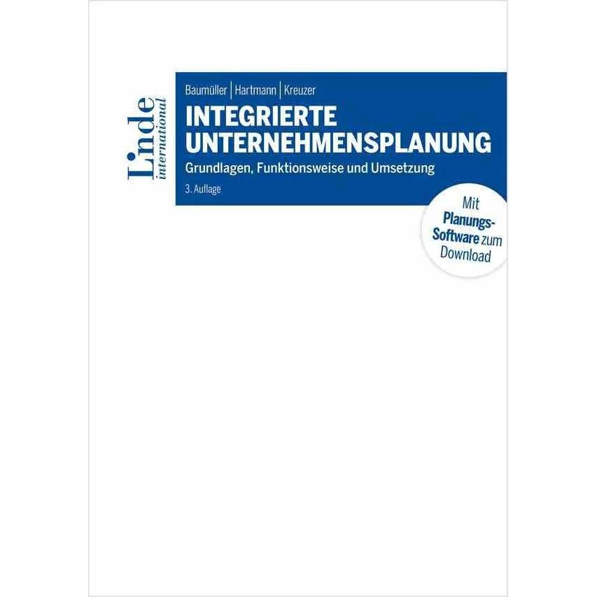 Thumbnail - Integrierte Unternehmensplanung, Fachbücher von Achim Hartmann, Josef Baumüller, Christian Kreuzer