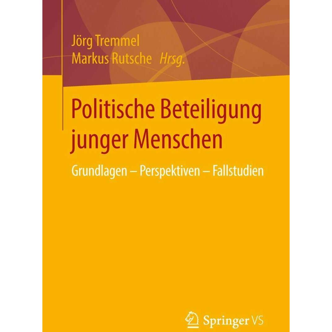 Politische Beteiligung junger Menschen, Fachbücher von Jörg Tremmel, Markus Rutsche