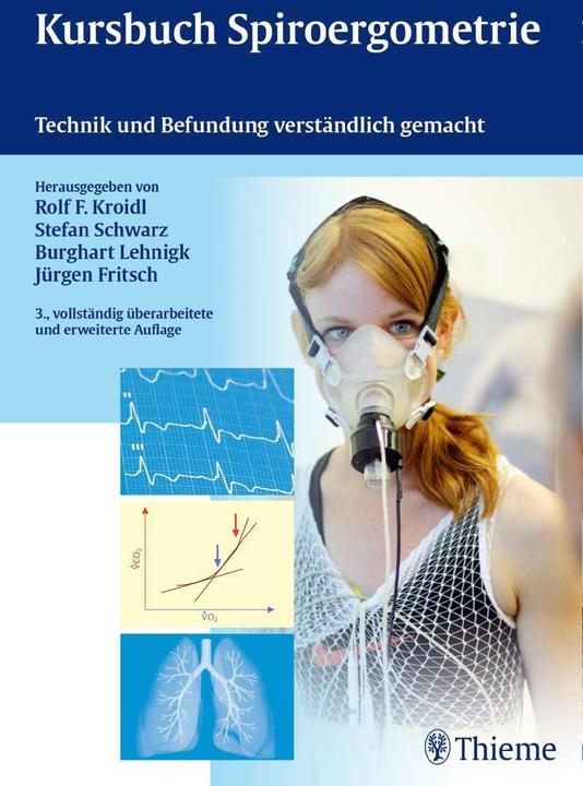Image du produit Kursbuch Spiroergometrie (Allemand, Burghart Lehnigk, Jürgen Fritsch, Rolf Kroidl, Stefan Black, 2014)
