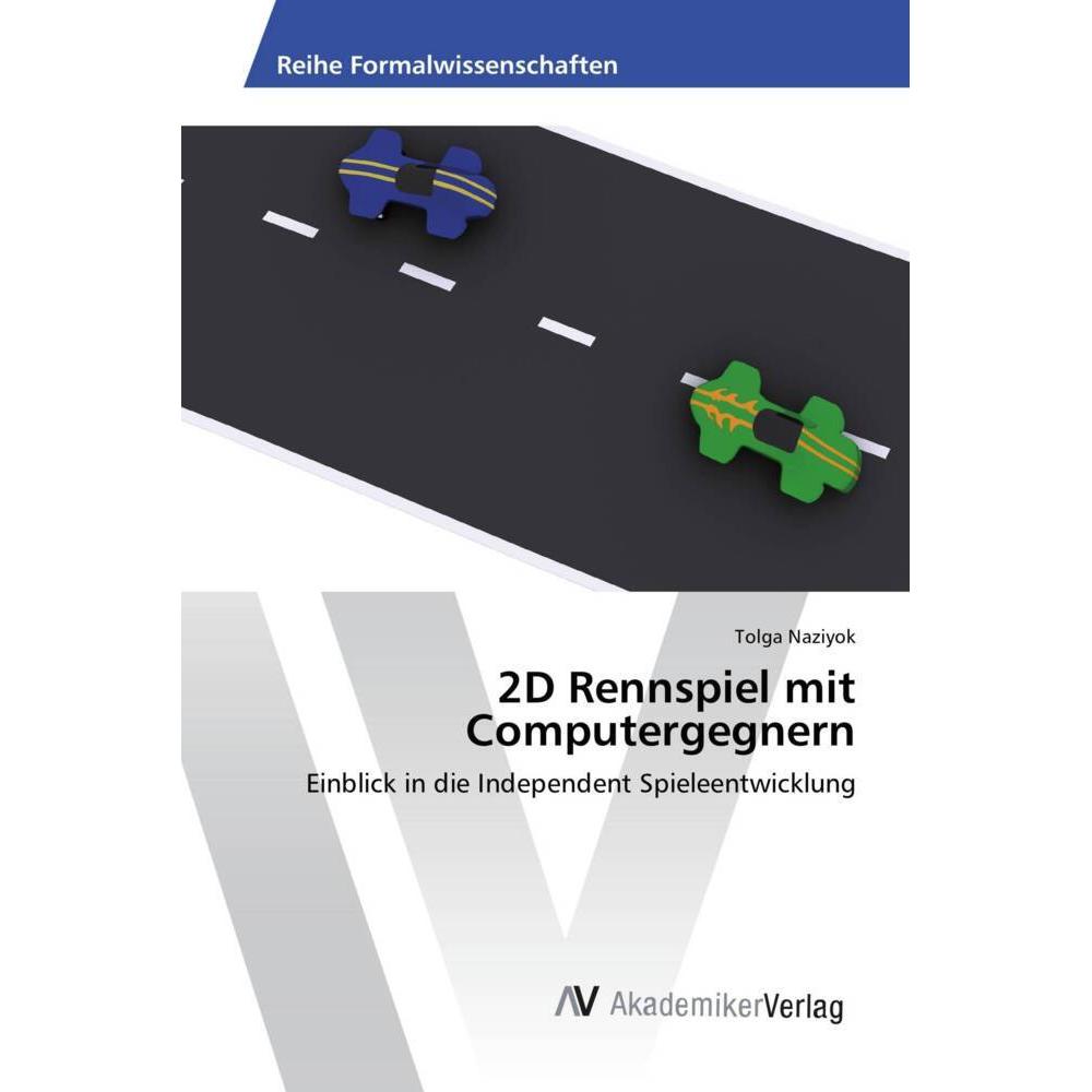 2D Rennspiel mit Computergegnern, Fachbücher von Tolga Naziyok