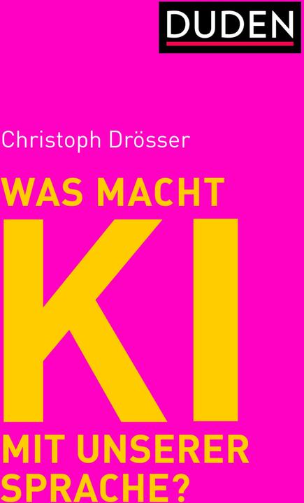 Was macht KI mit unserer Sprache? (Deutsch, Christoph Drösser, 2024)
