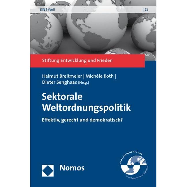 Sektorale Weltordnungspolitik, Fachbücher von Dieter Senghaas, Helmut Breitmeier, Michèle Roth