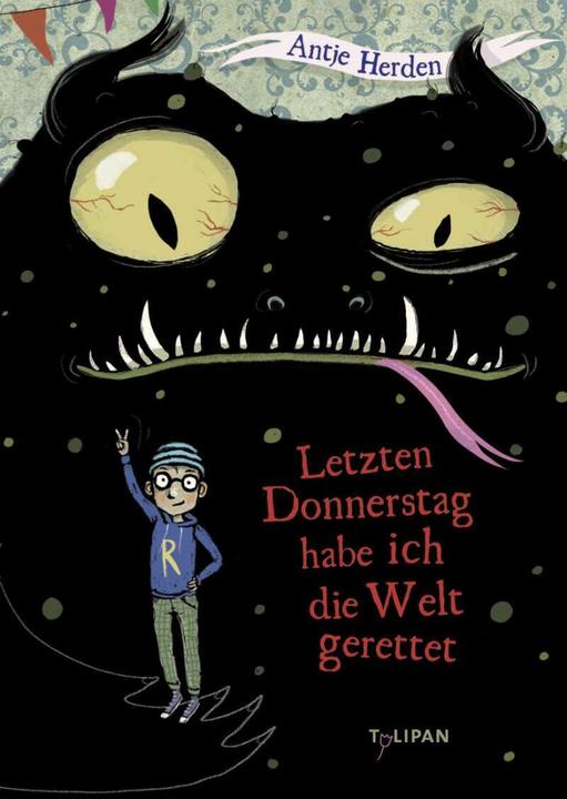 Produktbild Letzten Donnerstag habe ich die Welt gerettet (Deutsch, Antje Herden, 2012)