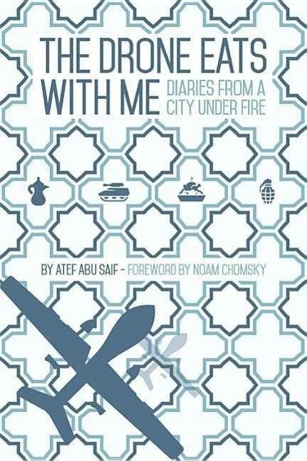 Produktbild The Drone Eats with Me (Englisch, Atef Abu Saif, 2015)