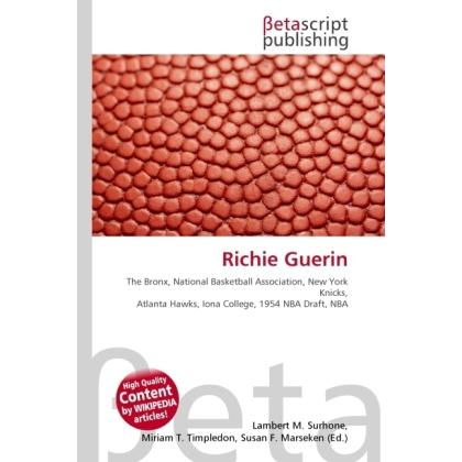 Richie Guerin, Ratgeber von Lambert M. Surhone, Miriam T. Timpledon, Susan F. Marseken
