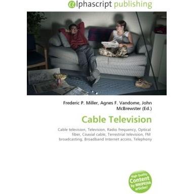 Cable Television, Fachbücher von Agnes F. Vandome, Frederic P. Miller, John McBrewster