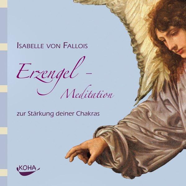 Archangel meditation to strengthen your chakras (Isabelle from Fallois, German)