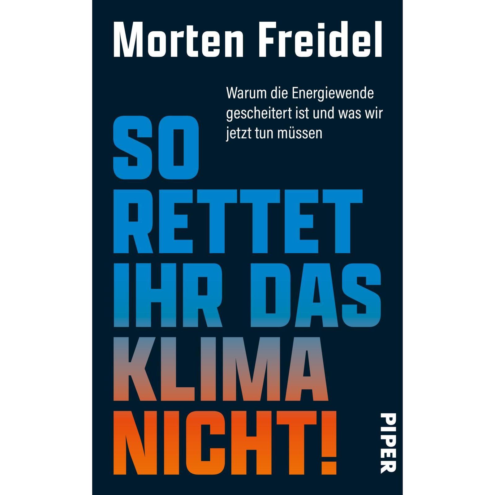 So rettet ihr das Klima nicht!, Sachbücher von Morten Freidel