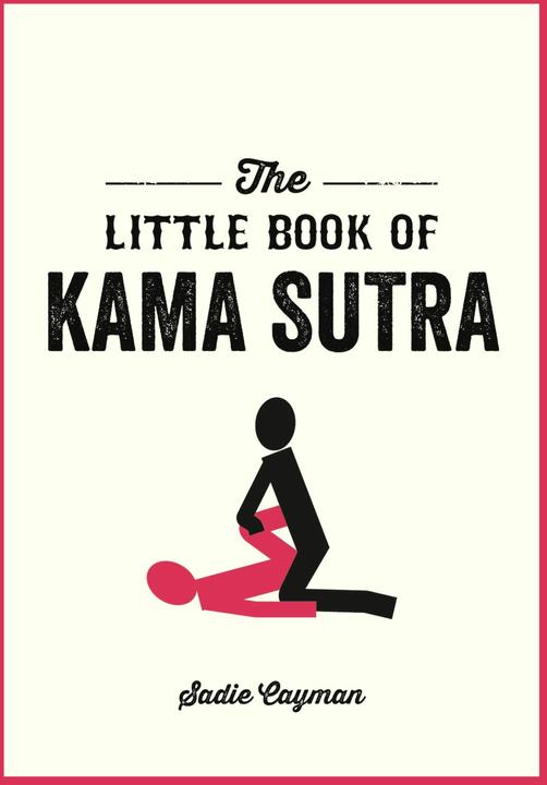The Little Book of Kama Sutra (Cayman Sadie, Englisch)