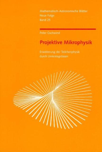 Produktbild Projektive Mikrophysik (Deutsch, Peter Gschwind, 2004)
