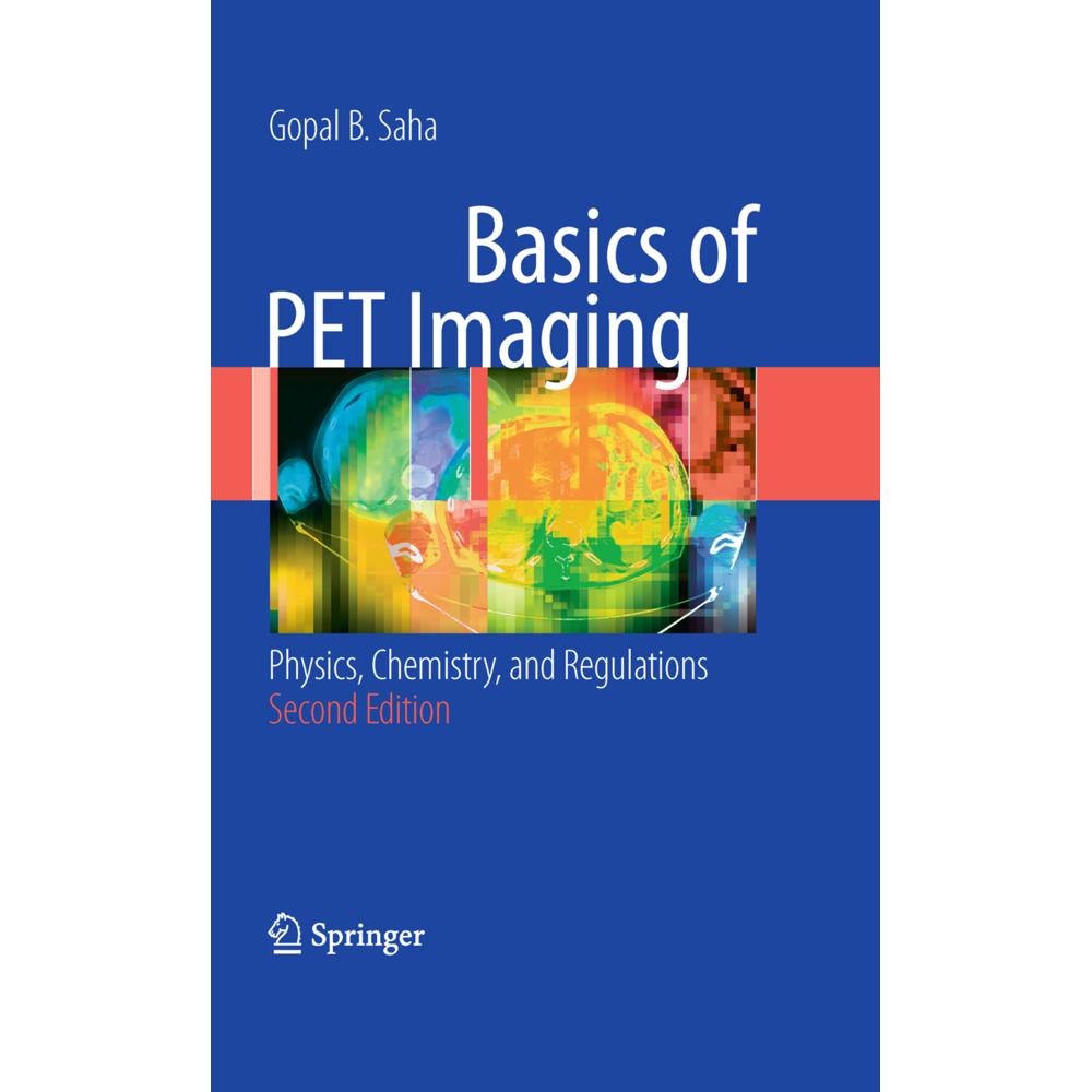 Basics of PET Imaging, Fachbücher von Gopal B. Saha