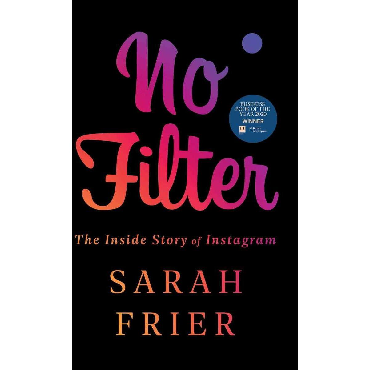 No Filter, Fachbücher von Sarah Frier