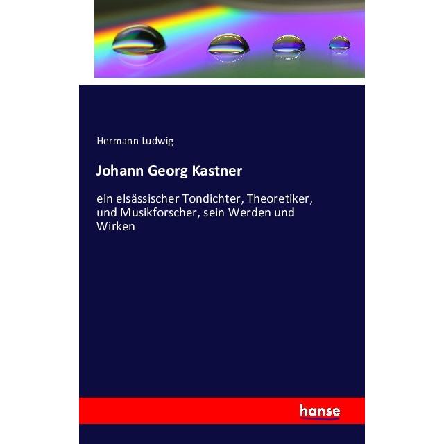 Johann Georg Kastner, Sachbücher von Hermann Ludwig