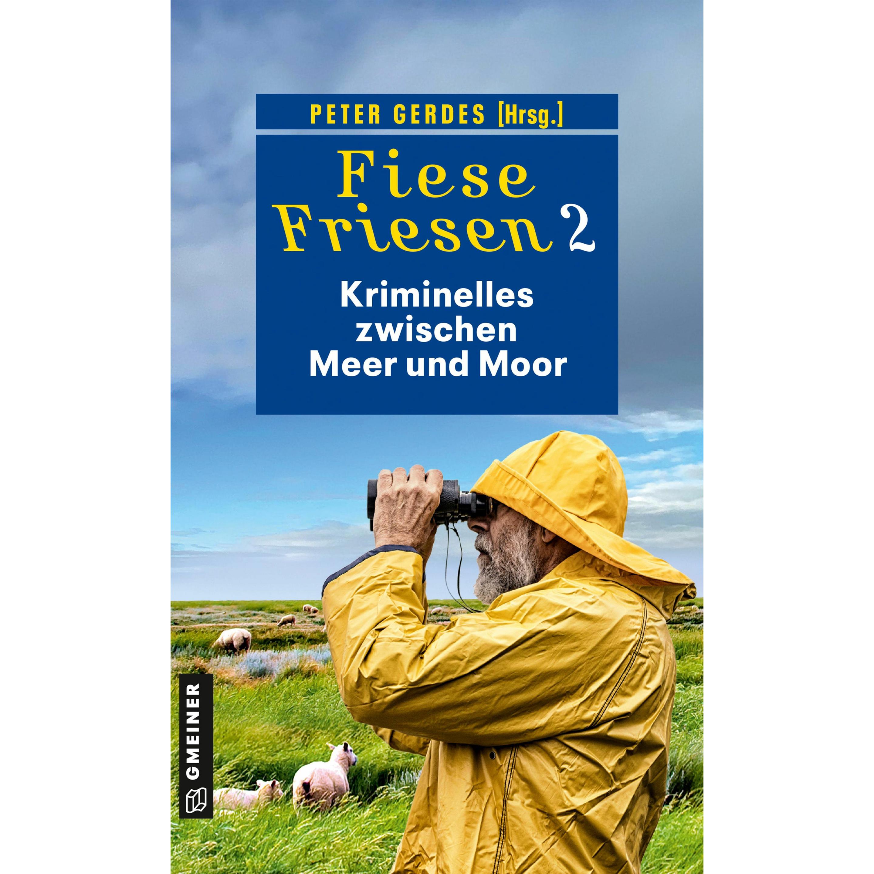 Barow:Fiese Friesen 2 - Kriminelles zwi, Belletristik von Peter Gerdes, Barbara Wendelken, Regine Kölpin, Klaus-Peter Wo...