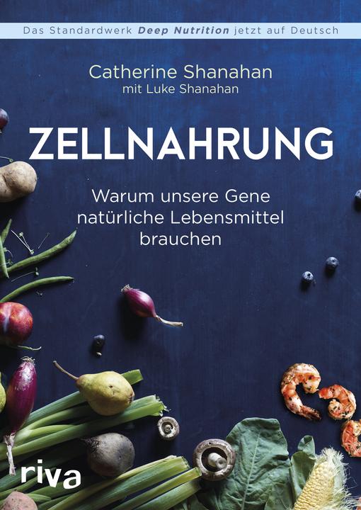 Zellnahrung (German, Catherine Shanahan, 2018)