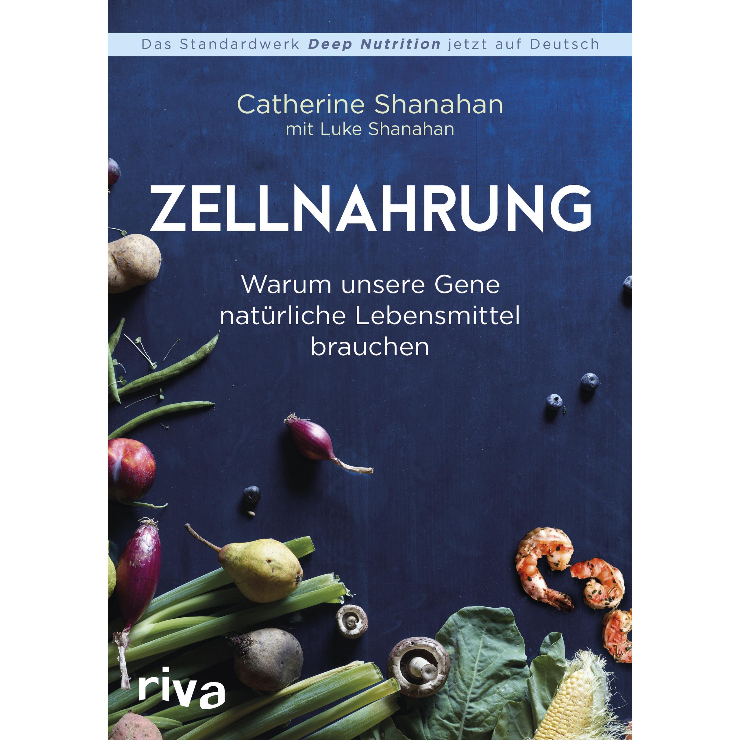 Zellnahrung, Ratgeber von Catherine Shanahan
