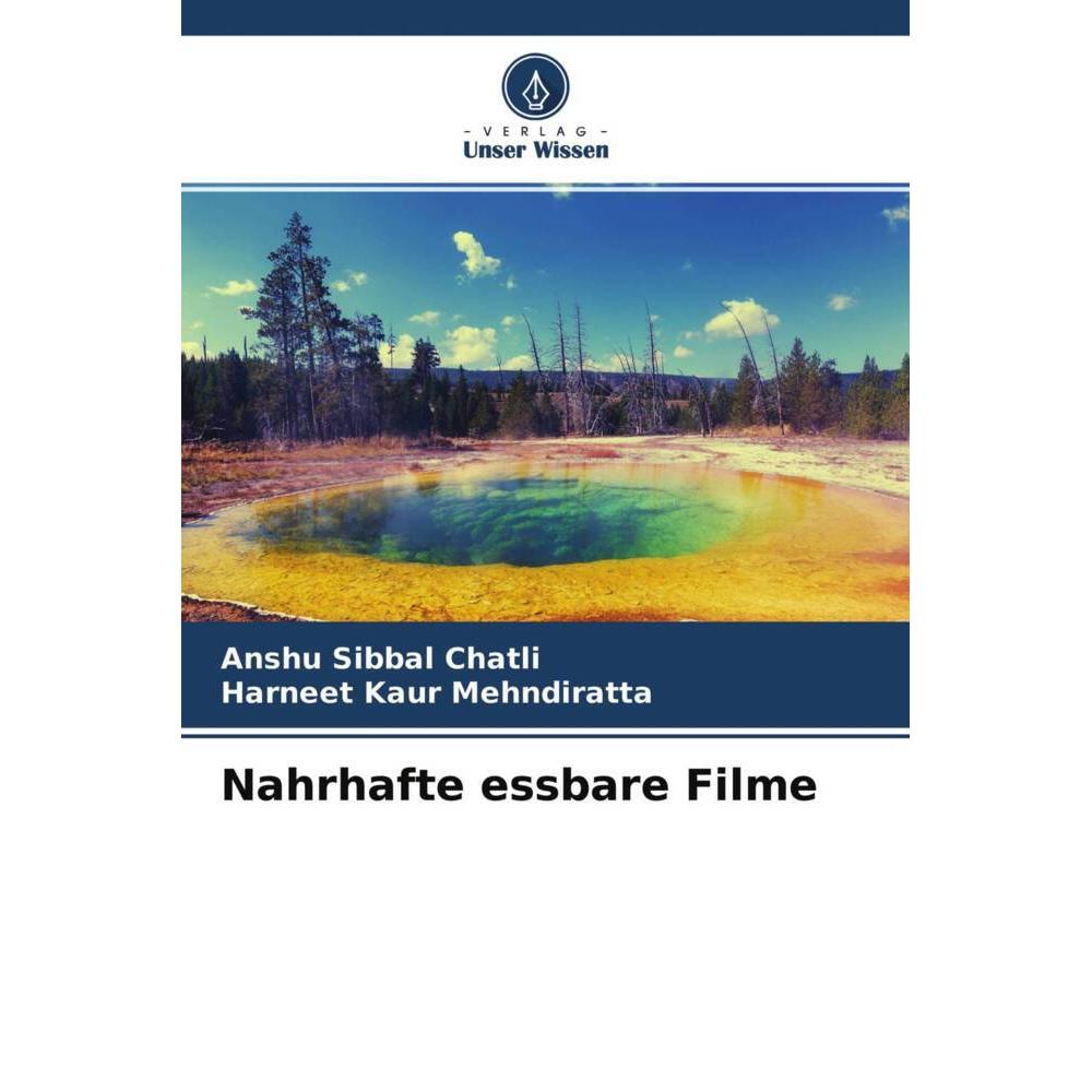 Nahrhafte essbare Filme, Fachbücher von Anshu Sibbal Chatli, Harneet Kaur Mehndiratta