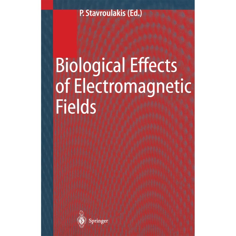 Biological Effects of Electromagnetic Fields, Fachbücher von Peter Stavroulakis